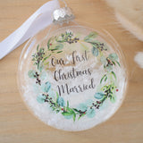 Our First Christmas Married 2025 Bauble.