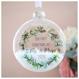 Our First Christmas as Mr & Mrs 2025 Bauble.
