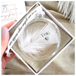 Feather In Memory Bauble Personalised. Gift Boxed