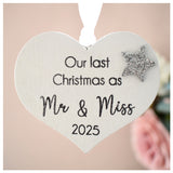 Our Last Christmas As Mr & Miss 2025 White Wood Heart Decoration