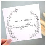 Happy Birthday Daughter Greeting Card. Black Floral Elegant Wreath