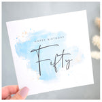 Happy 50th Birthday Card. Fifty Birthday. Turquoise Blue Watercolour Design