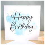 Happy Birthday Card. General Card. Him, Her, Friend, Colleague. Turquoise Blue Watercolour Design