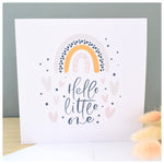 Hello Little One. Baby Boy or Girl Neutral Congratulations Greeting Card. Rainbow