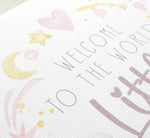 Welcome To The World Little One. Baby Girl Congratulations Greeting Card. Watercolour