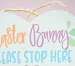 Easter Bunny Please Stop Here Wooden Heart Plaque