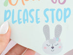 Easter Bunny Please Stop Here Wooden Heart Plaque