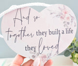 Together They Lived A Life They Loved. Pink Hanging Wood Plaque.