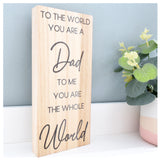 Dad You Mean The World To Me Wood Shelf Sign