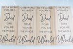 Dad You Mean The World To Me Wood Shelf Sign