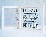 Brave Kind True Quote Frame