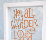 Not All Who Wander Are Lost Framed Quote