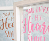 You Make My Heart Smile Quote Frame