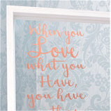 Personalised Love Everything You Have Quote Photo Frame