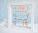 Brave Kind True Quote Frame