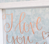 Love You More Quote Floating Frame