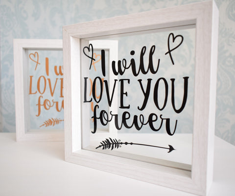 I Will Love You Forever Quote Frame