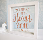 You Make My Heart Smile Quote Frame