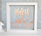 Bless Our Nest Frame. Floating Glass Wood Framed Wall Art, Personalised Colours Rose Gold White Black. Home Decor Housewarming Ornament